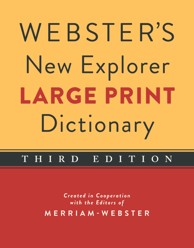 Webster s New Explorer Large Print Dictionary Federal Street Press Webster s new explorer large print dictionary federal street press